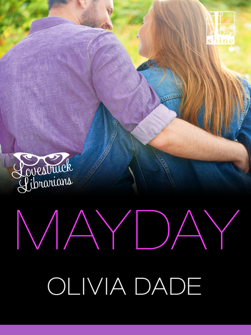 Title details for Mayday by Olivia Dade - Available